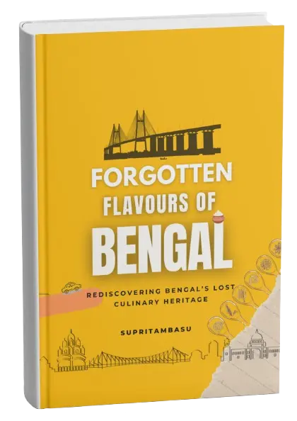 Forgotten Flavours of Bengal